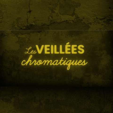 Veillée Chromatique - Edition Jaune