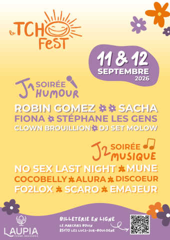 Le TchoFest, Festival d'humour et de musique !
