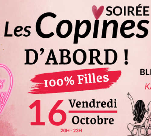 Soirée filles - Les copines d'abord!